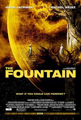 珍爱泉源 The Fountain (2006) - 毒蛇电影