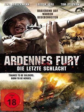 阿登的狂挫 Ardennes Fury (2014) - 毒蛇电影