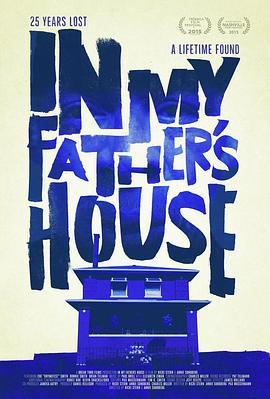 在我父亲的家里 In My Father's House (2015) - 毒蛇电影