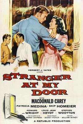 门外不速客 Stranger at My Door (1956) - 毒蛇电影