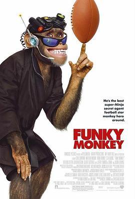 威猩闯天涯 Funky Monkey (2004) - 毒蛇电影