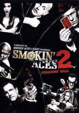 五路追杀令2：刺客舞会 Smokin' Aces 2: Assassins' Ball (2010) - 毒蛇电影