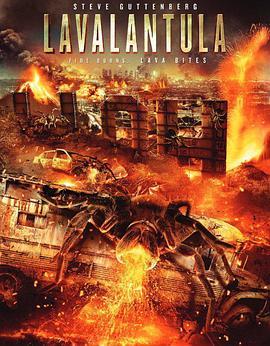 岩浆毒蛛 Lavalantula (2015) - 毒蛇电影