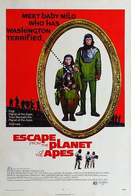 逃离猩球 Escape from the Planet of the Apes (1971) - 毒蛇电影