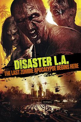 LA Apocalypse  (2014) - 毒蛇电影