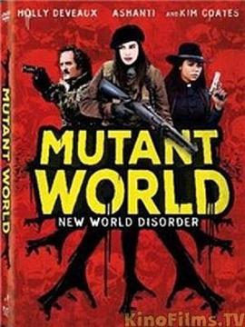 mutant world  (2014) - 毒蛇电影