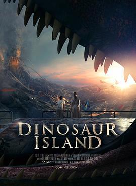 恐龙岛 Dinosaur Island (2014) - 毒蛇电影