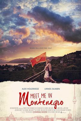 相会在黑山 Meet Me in Montenegro (2014) - 毒蛇电影