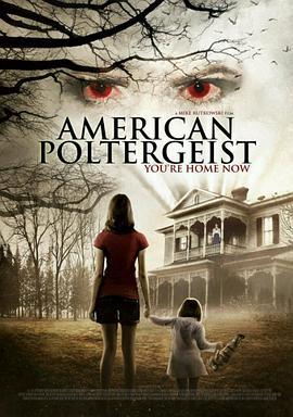 美国吵闹鬼 American Poltergeist (2015) - 毒蛇电影