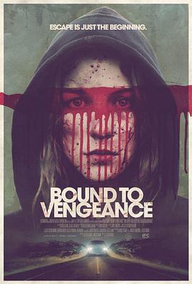 逆转 Bound to Vengeance (2015) - 毒蛇电影