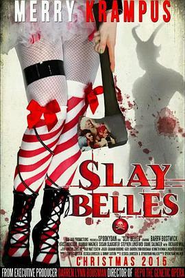 圣诞妖兽赞 Slay Belles (2015) - 毒蛇电影