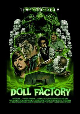 Doll Factory  (2014) - 毒蛇电影