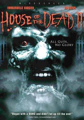 死亡之屋2 House of the Dead 2: Dead Aim (2005) - 毒蛇电影