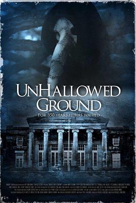 死亡之房2：地面 Unhallowed Ground (2015) - 毒蛇电影