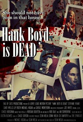 Hank Boyd Is Dead  (2014) - 毒蛇电影