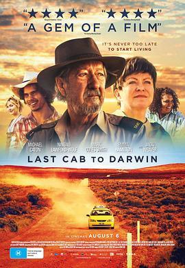 最后的士达尔文 Last Cab to Darwin (2015) - 毒蛇电影