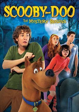 史酷比：神秘的开始 Scooby-Doo! The Mystery Begins (2009) - 毒蛇电影