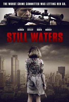 止水 Still Waters (2015) - 毒蛇电影