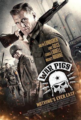 战猪 War Pigs (2015) - 毒蛇电影