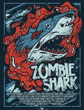 僵鲨 Zombie Shark (2015) - 毒蛇电影