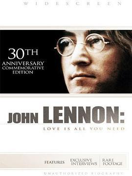 约翰·列侬：爱即所求 John Lennon: Love Is All You Need (2010) - 毒蛇电影