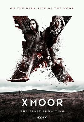 X魔兽 X Moor (2014) - 毒蛇电影