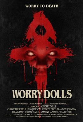 恶魔的玩偶 / 鬼娃娃 Worry Dolls (2016) - 毒蛇电影