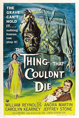 不死生物 The Thing That Couldn't Die (1958) - 毒蛇电影