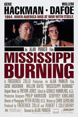 烈血大风暴 Mississippi Burning (1988) - 毒蛇电影