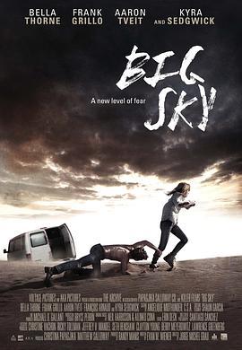 辽阔天空 Big Sky (2015) - 毒蛇电影