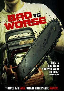 Bad vs Worse  (2012) - 毒蛇电影