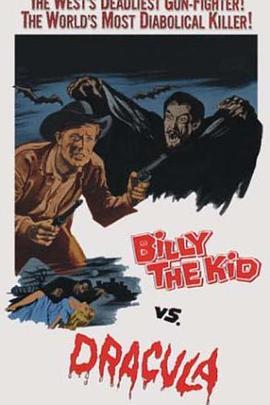 比利小子与吸血鬼 Billy the Kid versus Dracula (1966) - 毒蛇电影