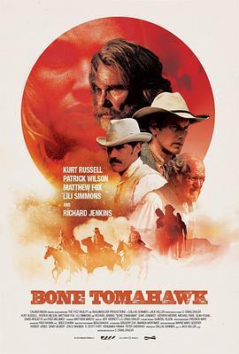 战斧骨 Bone Tomahawk (2015) - 毒蛇电影