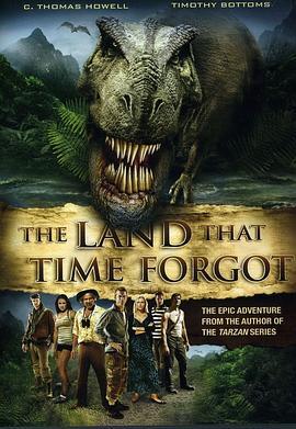 被时间遗忘的土地 The Land That Time Forgot (2009) - 毒蛇电影