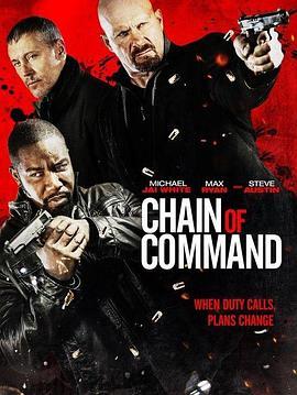 连环劫 Chain of Command (2015) - 毒蛇电影