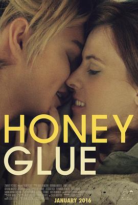 如胶似漆 Honeyglue (2014) - 毒蛇电影