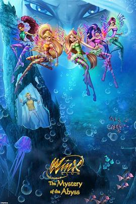 魔法俏佳人：深渊谜团 WINX CLUB:THE MYSTERY OF ABYSS (2014) - 毒蛇电影