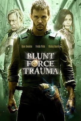 枪火游戏 Blunt Force Trauma (2015) - 毒蛇电影