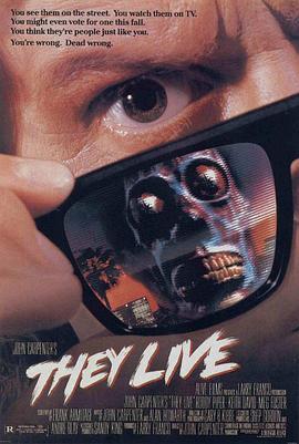 极度空间 They Live (1988) - 毒蛇电影