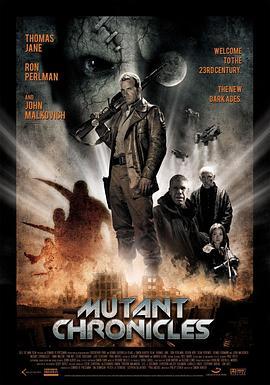 变异编年史 Mutant Chronicles (2008) - 毒蛇电影