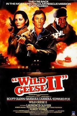 野鹅敢死队2 Wild Geese II (1985) - 毒蛇电影