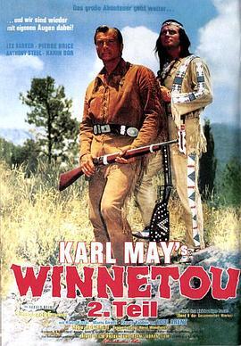 最终定论 Winnetou - 2. Teil (1964) - 毒蛇电影