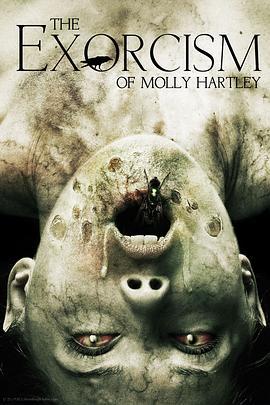 莫丽·哈特莉的驱魔 The Exorcism of Molly Hartley (2015) - 毒蛇电影