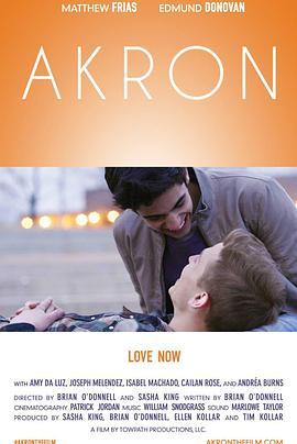 爱的进行时 Akron (2015) - 毒蛇电影