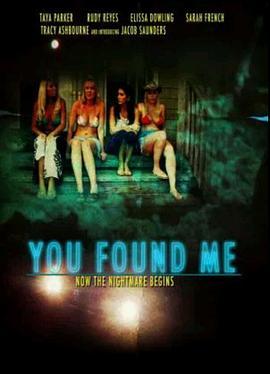 You Found Me  (2015) - 毒蛇电影