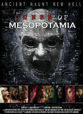 美索不达米亚的诅咒 Curse Of Mesopotamia (2015) - 毒蛇电影