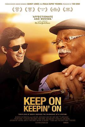 坚持到底 Keep on Keepin' On (2014) - 毒蛇电影