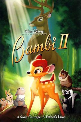 小鹿斑比2 Bambi 2 (2006) - 毒蛇电影