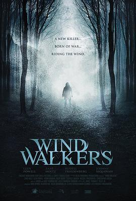 风行者 Wind Walkers (2015) - 毒蛇电影