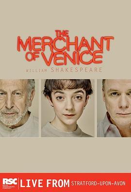 威尼斯商人 英国皇家莎士比亚剧团2015版 Royal Shakespeare Company: The Merchant of Venice (2015) - 毒蛇电影